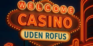 Oplev Fordele ved Udenlandske Casinoer uden ROFUS Oplev Fordele ved Udenlandske Casinoer uden ROFUS
